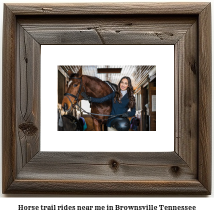 horse trail rides near me in Brownsville, Tennessee